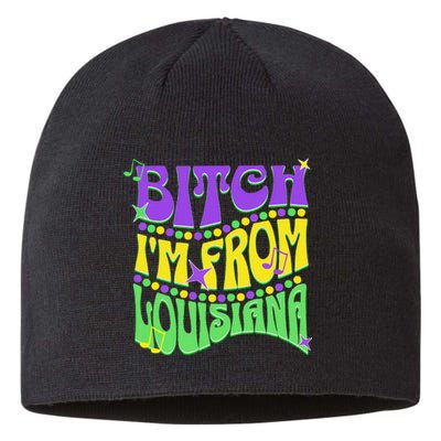 Bitch IM From Louisiana Mardi Gras Fleur De Lis Fat Tuesday Sustainable Beanie