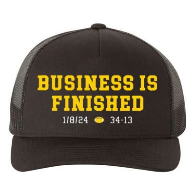 Business Is Finished Michigan Yupoong Adult 5-Panel Trucker Hat