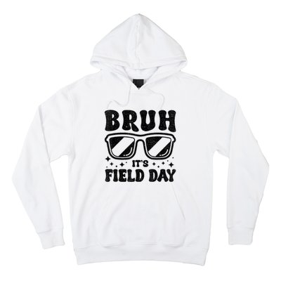 Bruh Its Field Day Teacher Happy Field Day Hoodie