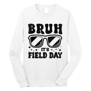 Bruh Its Field Day Teacher Happy Field Day Long Sleeve Shirt