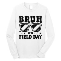 Bruh Its Field Day Teacher Happy Field Day Long Sleeve Shirt