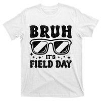 Bruh Its Field Day Teacher Happy Field Day T-Shirt