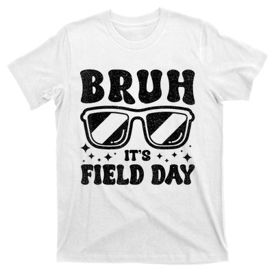 Bruh Its Field Day Teacher Happy Field Day T-Shirt