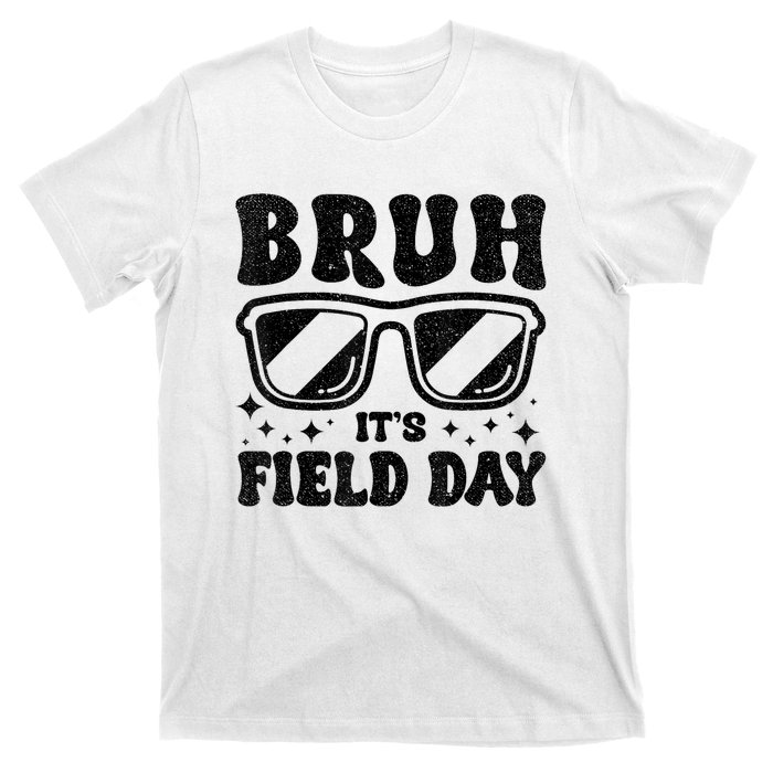 Bruh Its Field Day Teacher Happy Field Day T-Shirt