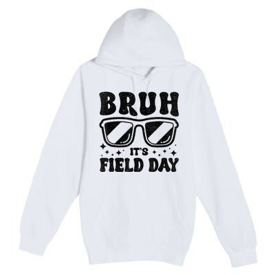 Bruh Its Field Day Teacher Happy Field Day Premium Pullover Hoodie