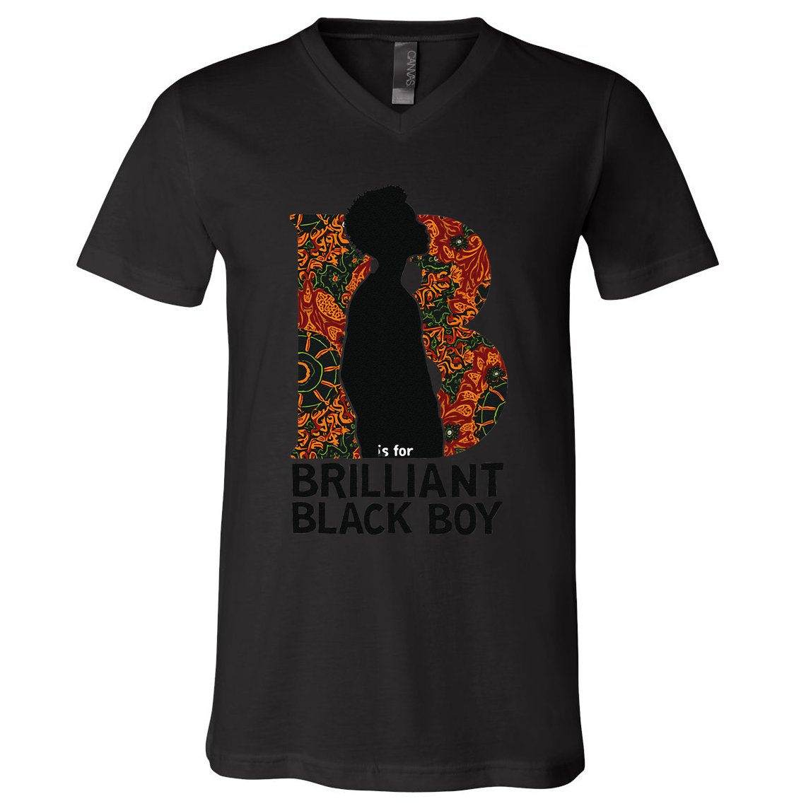 B Is For Brilliant Black Black History Month V-Neck T-Shirt