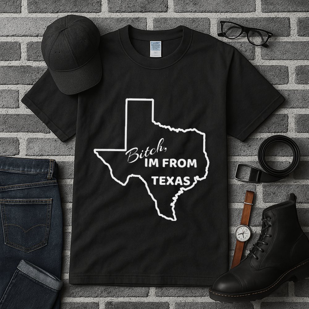 Bitch Im From Texas Funny State Outline Bbq Party Work Tall T-Shirt