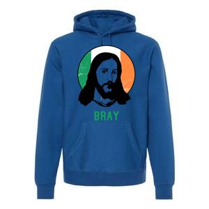 Bray Ireland Flag Jesus St Patricks Day Gift Premium Hoodie