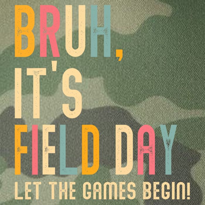Bruh It's Field Day Let The Games Begin Field Trip Fun Day Legacy Tie Dye Trucker Hat