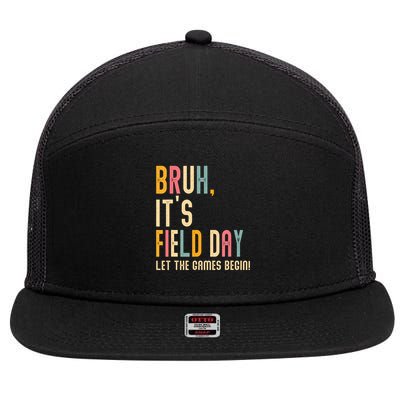 Bruh It's Field Day Let The Games Begin Field Trip Fun Day 7 Panel Mesh Trucker Snapback Hat