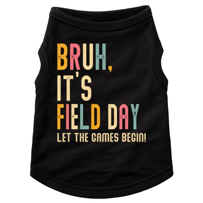 Bruh It's Field Day Let The Games Begin Field Trip Fun Day Doggie Tank