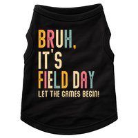 Bruh It's Field Day Let The Games Begin Field Trip Fun Day Doggie Tank