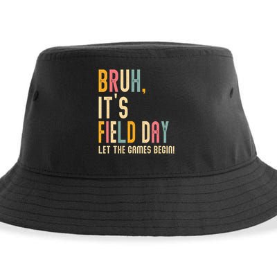 Bruh It's Field Day Let The Games Begin Field Trip Fun Day Sustainable Bucket Hat