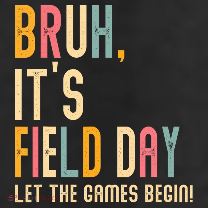 Bruh It's Field Day Let The Games Begin Field Trip Fun Day 11oz C Handle Ceramic Mug