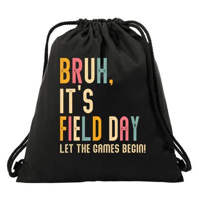 Bruh It's Field Day Let The Games Begin Field Trip Fun Day Drawstring Bag