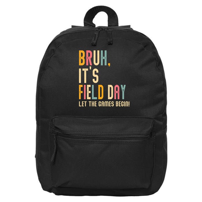 Bruh It's Field Day Let The Games Begin Field Trip Fun Day 16 in Basic Backpack