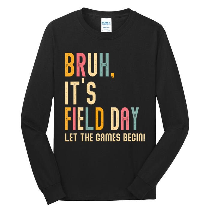 Bruh It's Field Day Let The Games Begin Field Trip Fun Day Tall Long Sleeve T-Shirt