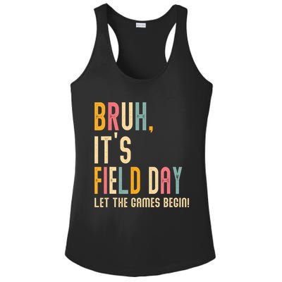 Bruh It's Field Day Let The Games Begin Field Trip Fun Day Ladies PosiCharge Competitor Racerback Tank