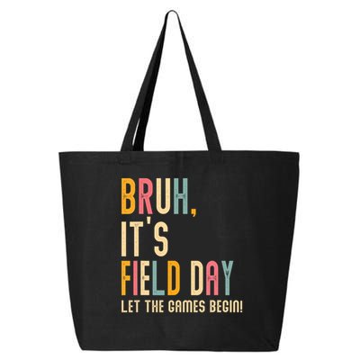 Bruh It's Field Day Let The Games Begin Field Trip Fun Day 25L Jumbo Tote