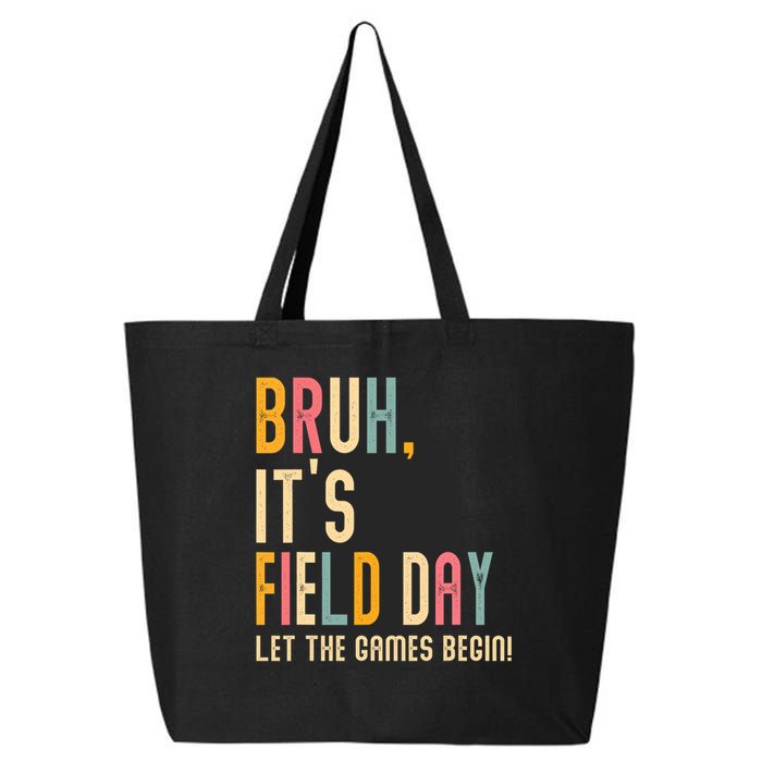 Bruh It's Field Day Let The Games Begin Field Trip Fun Day 25L Jumbo Tote