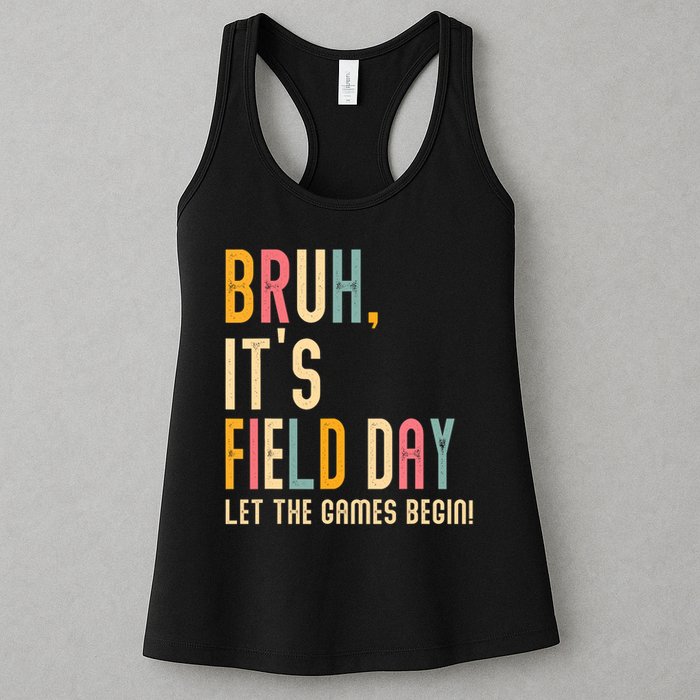Bruh It's Field Day Let The Games Begin Field Trip Fun Day Womens Tank Top