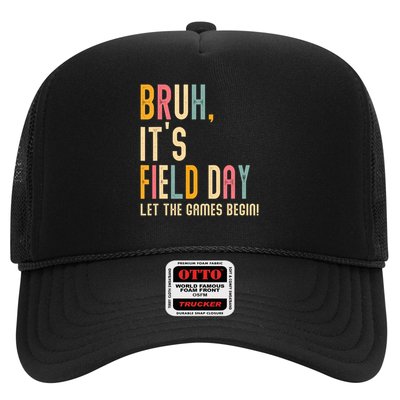 Bruh It's Field Day Let The Games Begin Field Trip Fun Day Trucker Hat