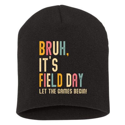 Bruh It's Field Day Let The Games Begin Field Trip Fun Day Short Acrylic Beanie