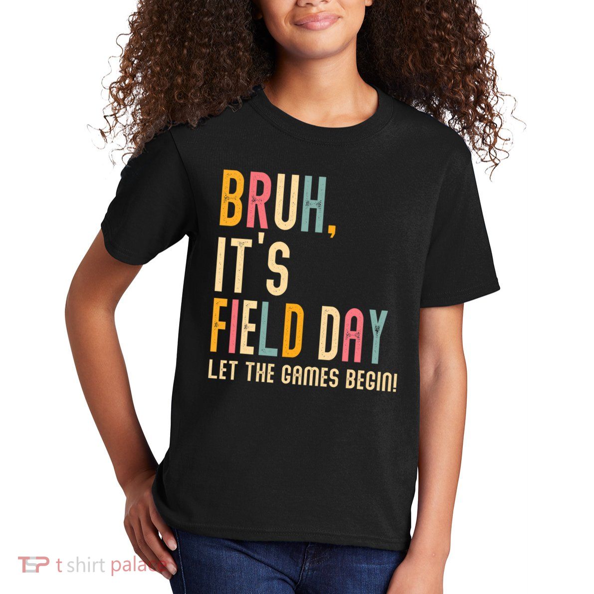 Bruh It's Field Day Let The Games Begin Field Trip Fun Day Kids T-Shirt