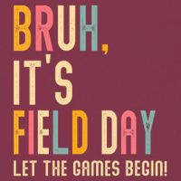 Bruh It's Field Day Let The Games Begin Field Trip Fun Day 16oz Travel Tumbler