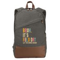 Bruh It's Field Day Let The Games Begin Field Trip Fun Day Cotton Canvas Backpack