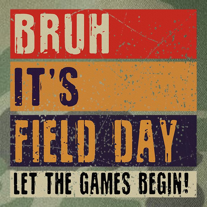 Bruh It’S Field Day Let The Games Begin Legacy Tie Dye Trucker Hat