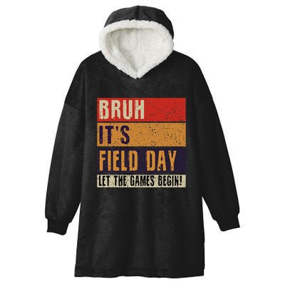 Bruh It’S Field Day Let The Games Begin Hooded Wearable Blanket