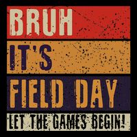 Bruh It’S Field Day Let The Games Begin 7-Panel Snapback Hat