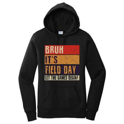 Bruh It’S Field Day Let The Games Begin Women's Pullover Hoodie