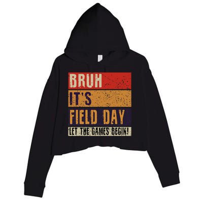 Bruh It’S Field Day Let The Games Begin Crop Fleece Hoodie