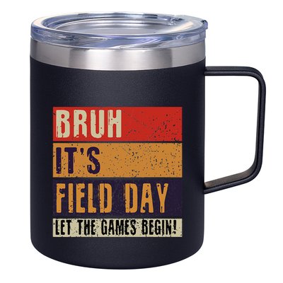 Bruh It’S Field Day Let The Games Begin 12oz Stainless Steel Coffee Mug