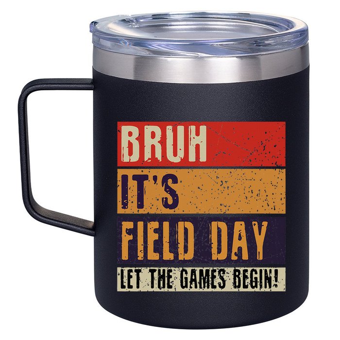 Bruh It’S Field Day Let The Games Begin 12oz Stainless Steel Coffee Mug