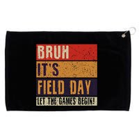 Bruh It’S Field Day Let The Games Begin Grommeted Golf Towel