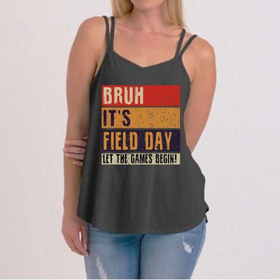 Bruh It’S Field Day Let The Games Begin Women's Strappy Tank