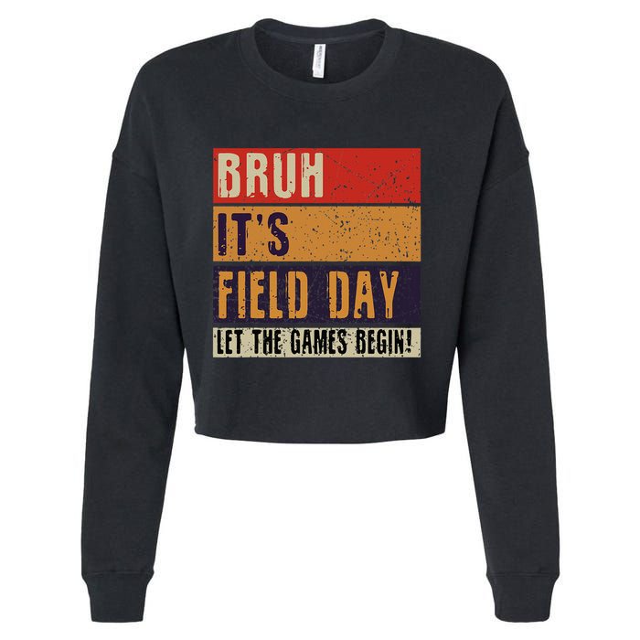 Bruh It’S Field Day Let The Games Begin Cropped Pullover Crew