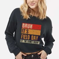 Bruh It’S Field Day Let The Games Begin Cropped Pullover Crew