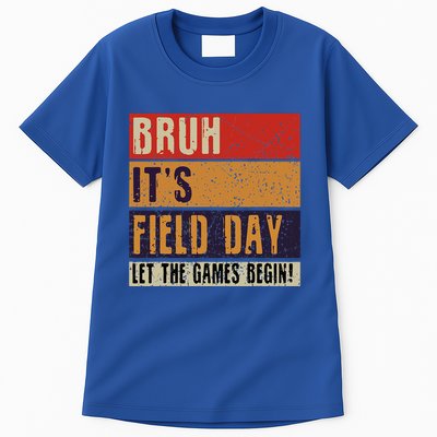 Bruh It’S Field Day Let The Games Begin Tall T-Shirt