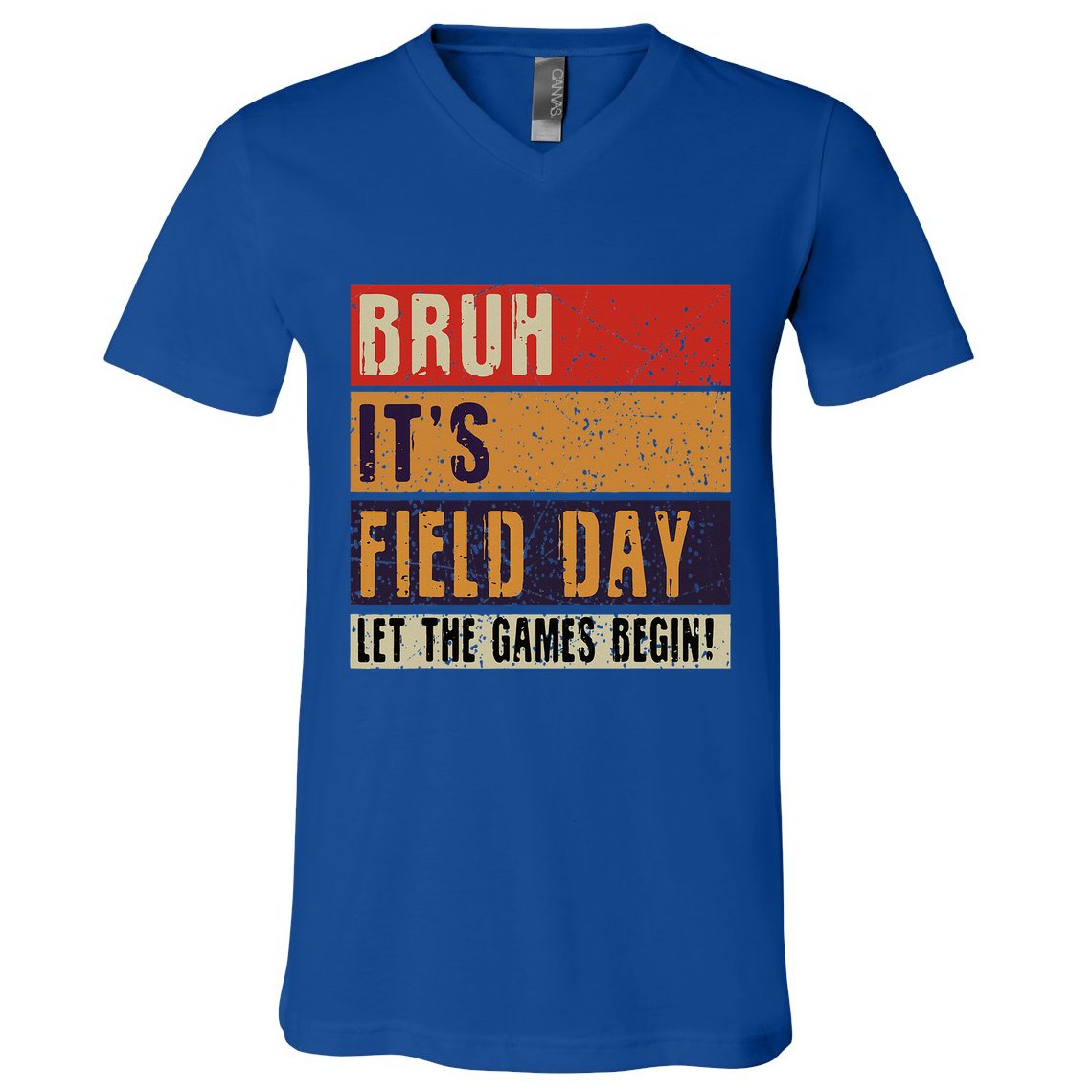 Bruh It’S Field Day Let The Games Begin V-Neck T-Shirt