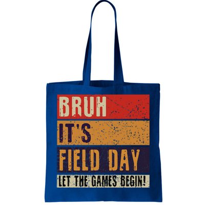 Bruh It’S Field Day Let The Games Begin Tote Bag