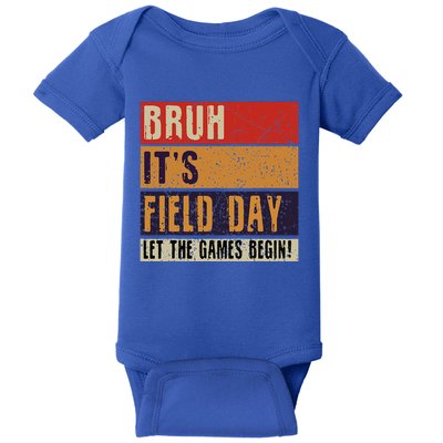 Bruh It’S Field Day Let The Games Begin Baby Bodysuit