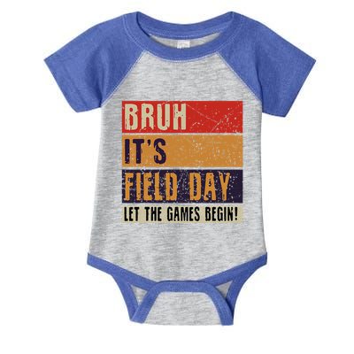 Bruh It’S Field Day Let The Games Begin Infant Baby Jersey Bodysuit