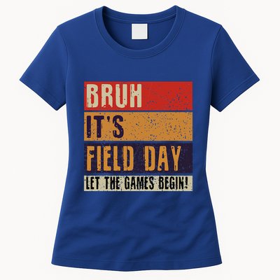 Bruh It’S Field Day Let The Games Begin Womens T-Shirt