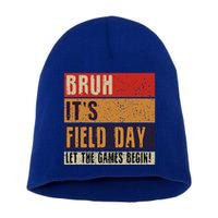 Bruh It’S Field Day Let The Games Begin Short Acrylic Beanie