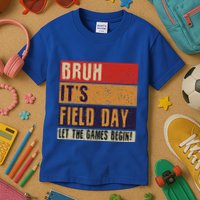Bruh It’S Field Day Let The Games Begin Kids T-Shirt