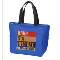 Bruh It’S Field Day Let The Games Begin Zip Tote Bag